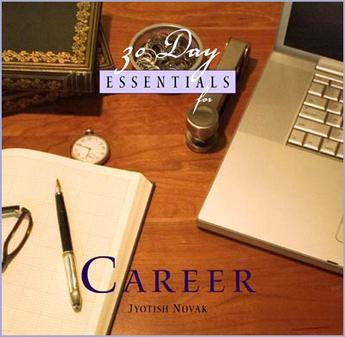 30 Day Essentials for Career by Jyotish Novak