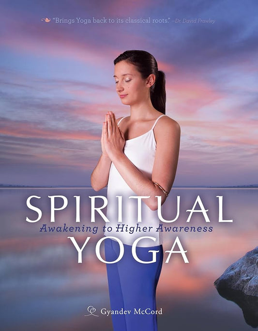 Spiritual Awakening to Higher Awareness Yoga