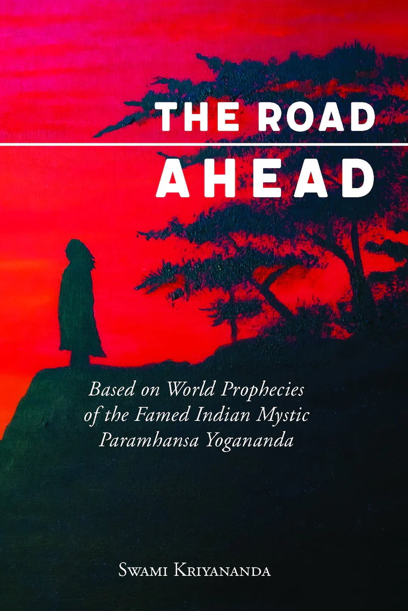 The Road Ahead by Swami Kriyananda