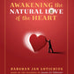 Awakening the Natural Love of the Heart