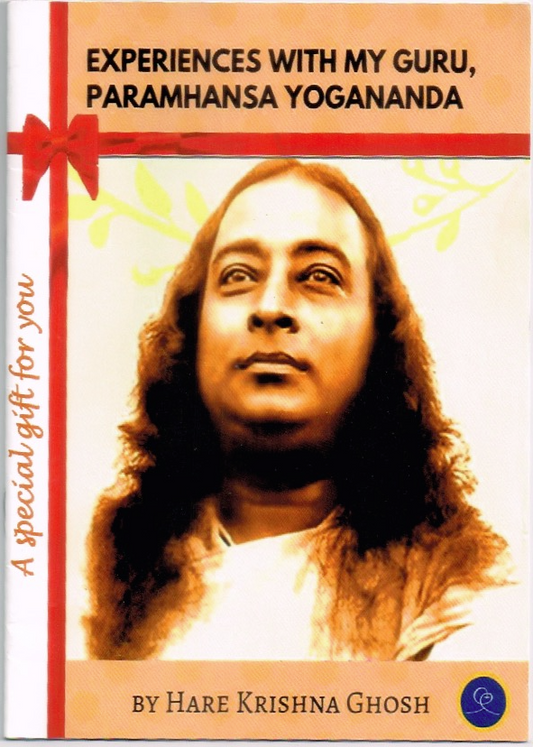 Experiences With My Guru Paramhansa Yogananda