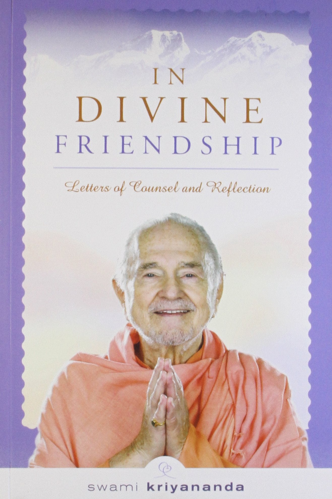 In Divine Friendship: Letters of Counsel and Reflection