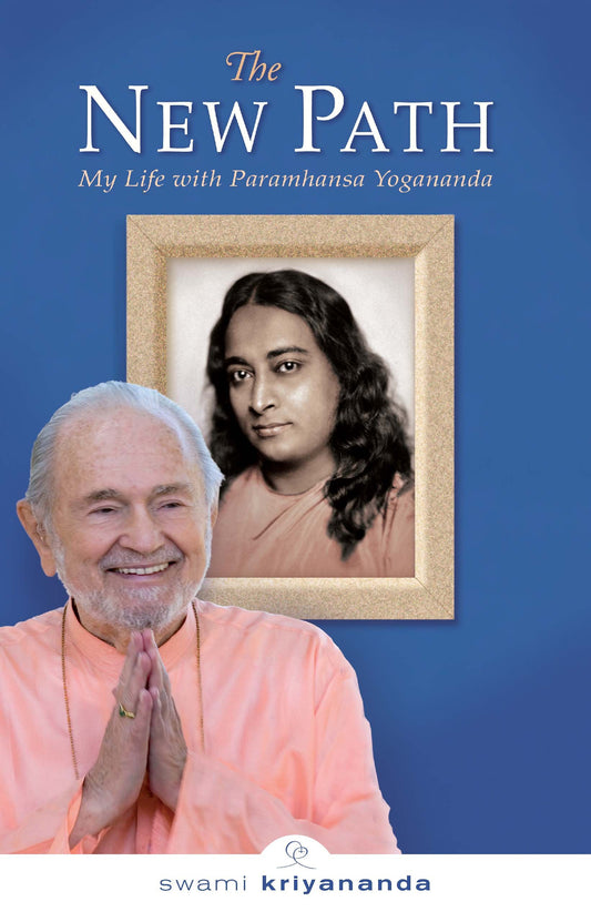 The New Path: My Life with Paramhansa Yogananda