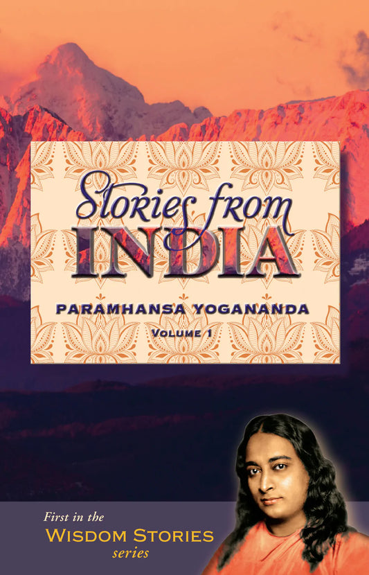 Stories from India by Paramhansa Yogananda - Volume 1