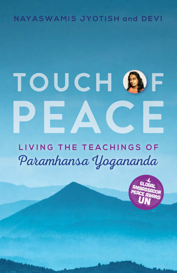 Touch of Peace: Living the Teachings of Paramhansa Yogananda